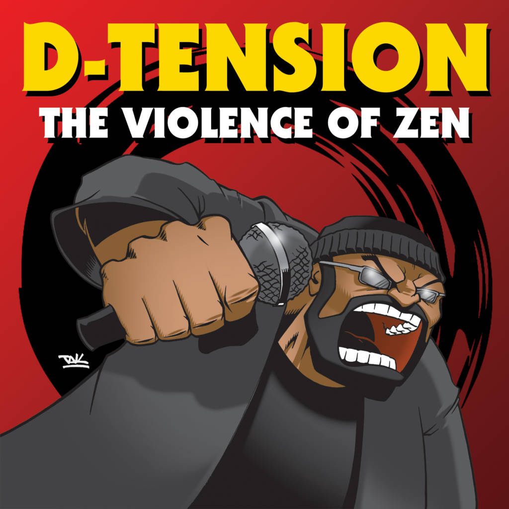 D-Tension - The Violence Of Zen [Album Artwork]