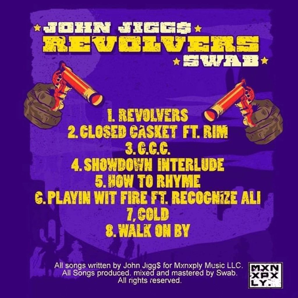 John Jigg$ x Swab Drop 'Revolvers' Album & 'Revolvers/G.C.C.' Video