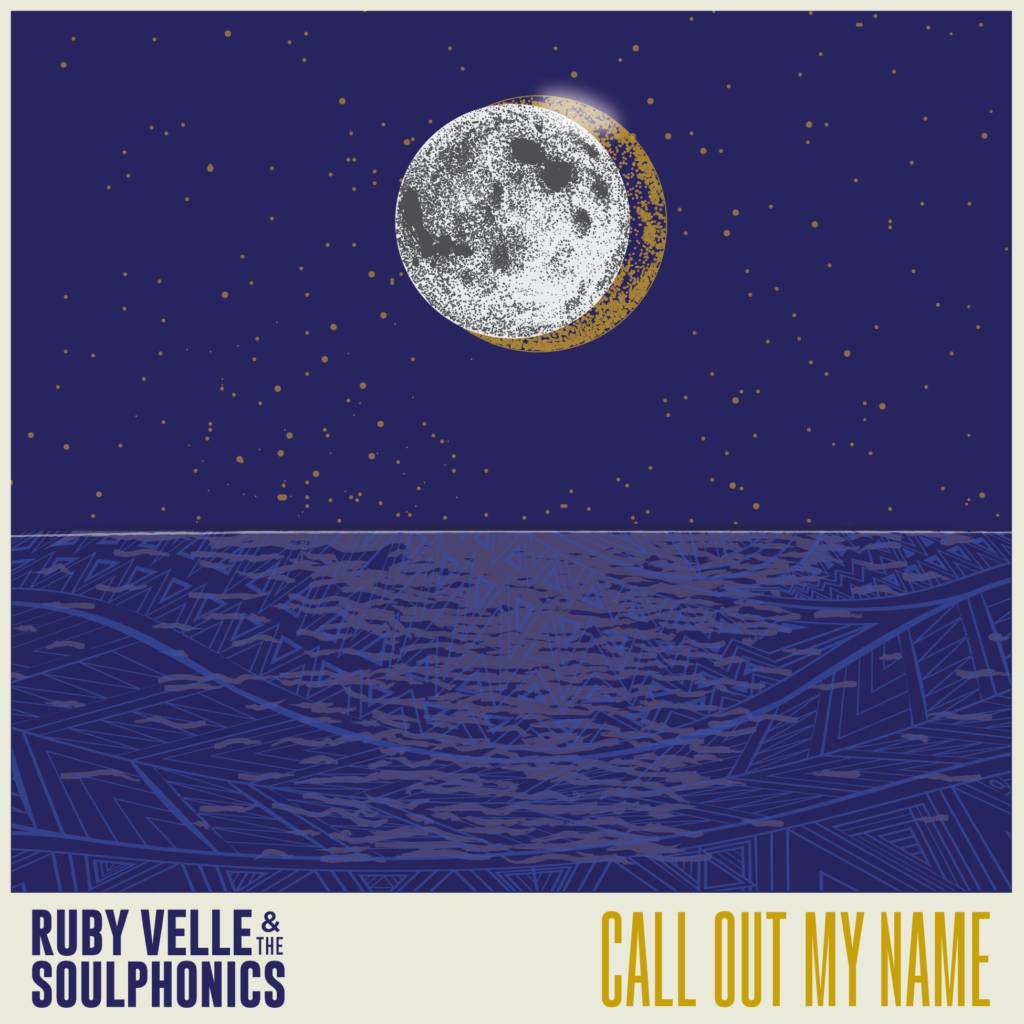 Ruby Velle & The Soulphonics - Call Out My Name [Track Artwork]
