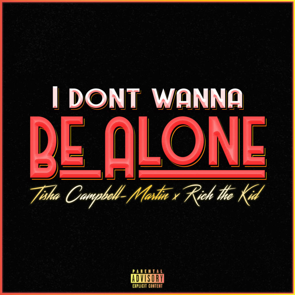 Tisha Campbell - I Don't Wanna Be Alone [Track Artwork]