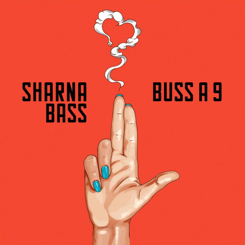 Sharna Bass - Buss A 9 [Track Artwork]