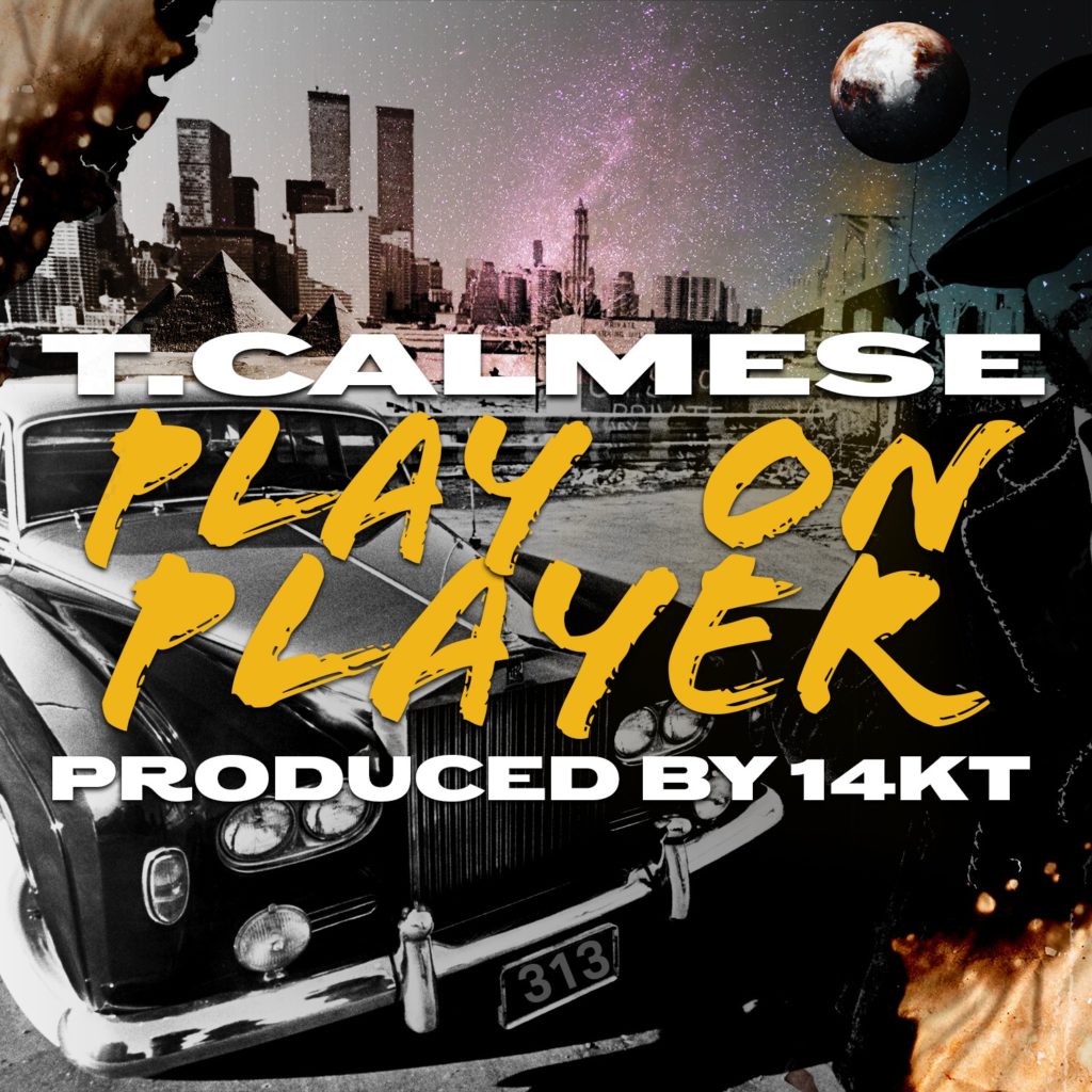 T. Calmese Drops ‘Time And Time Again’ Album + ‘Play On Player’ Track