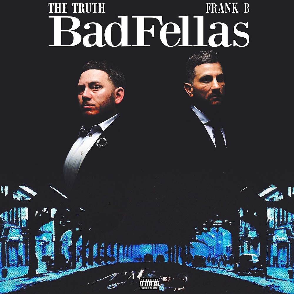 Video: BadFellas (The Truth & Frank B.) - That’s It