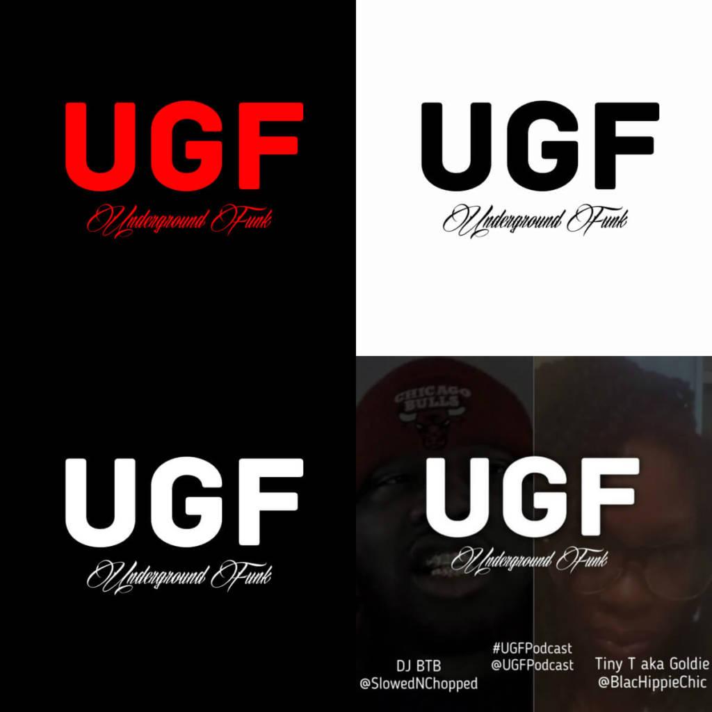 Underground Funk (@UGFPodcast @BlacHippieChic @SlowedNChopped): Episode 1-5